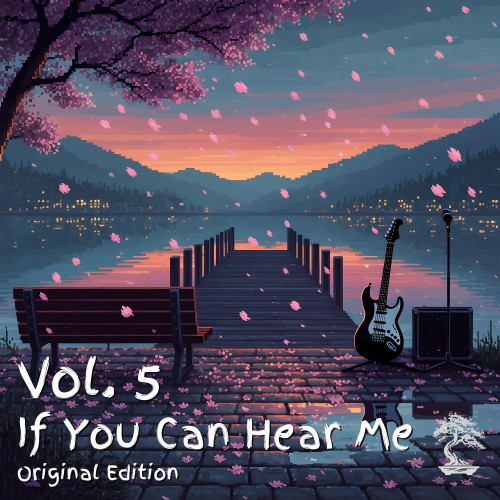 Vol. 5 ~ If You Can Hear Me